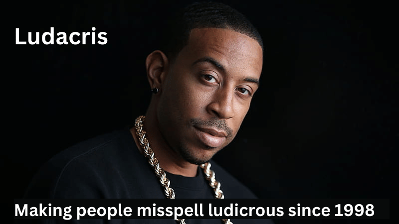 Mispelling Ludacris meme